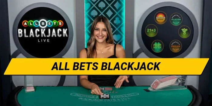 All-Bets-Blackjack-Menyambut-Kesempatan-Emas-Dengan-Setiap-Kartu