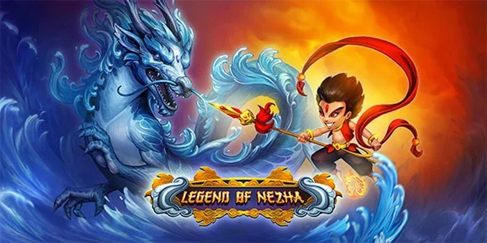 Legend Of Nezha – Membongkar Rahasia Menang Besar
