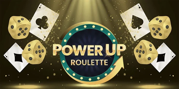 Power Up Roullete – Pertarungan Di Live Casino Online